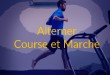 alterner course et marche